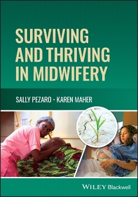 Surviving and Thriving in Midwifery - 