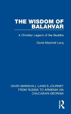 The Wisdom of Balahvar - David Marshall Lang