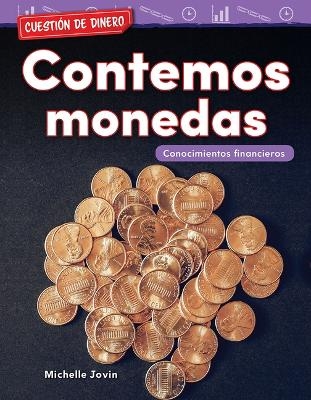 Cuestión de dinero: Contemos monedas - Michelle Jovin