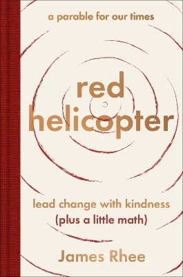 red helicopter—a parable for our times - James Rhee