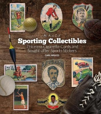 An A to Z of Sporting Collectibles - Carl Wilkes