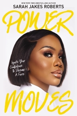 Power Moves - Sarah Jakes Roberts