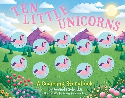 Ten Little Unicorns - Amanda Sobotka