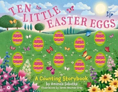 Ten Little Easter Eggs - Amanda Sobotka