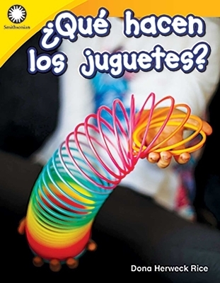 ¿Qué hacen los juguetes? - Dona Herweck Rice