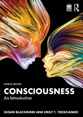 Consciousness - Susan Blackmore, Emily T. Troscianko