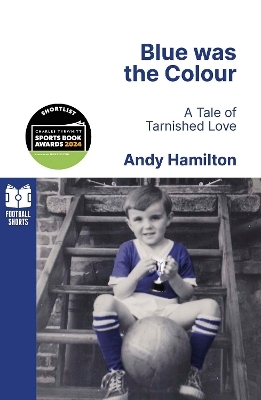 Blue was the Colour - Andy Hamilton