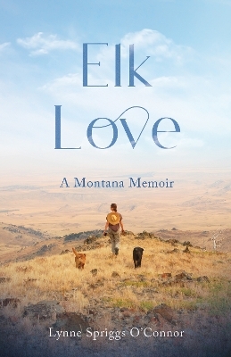 Elk Love - Lynne Spriggs O'Connor