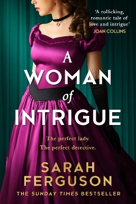 A Woman of Intrigue - Duchess of York Ferguson  Sarah