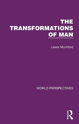 The Transformations of Man - Lewis Mumford