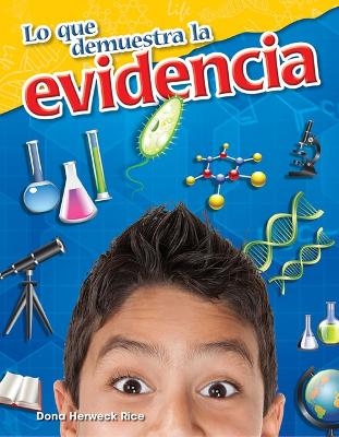 Lo que demuestra la evidencia - Dona Herweck Rice