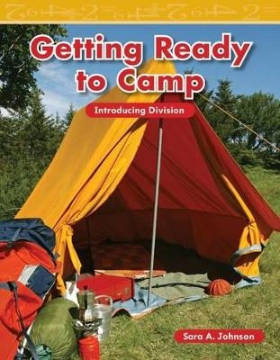 Getting Ready to Camp - Sara A. Johnson