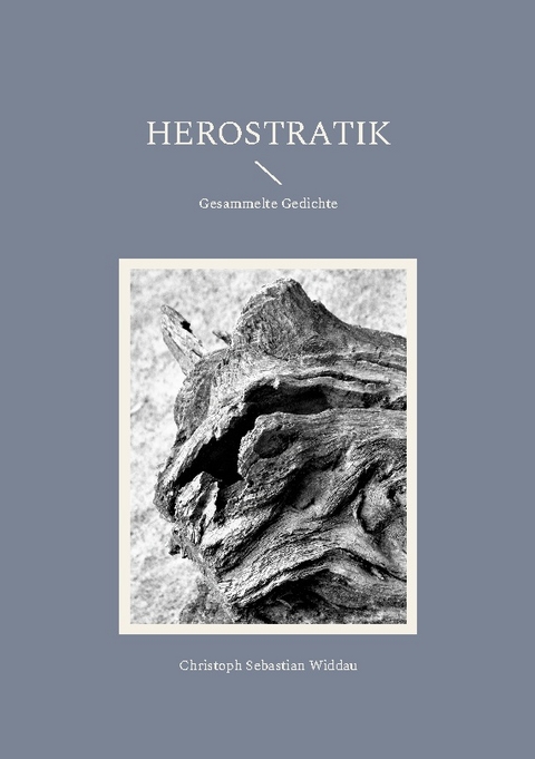 Herostratik - Christoph Sebastian Widdau