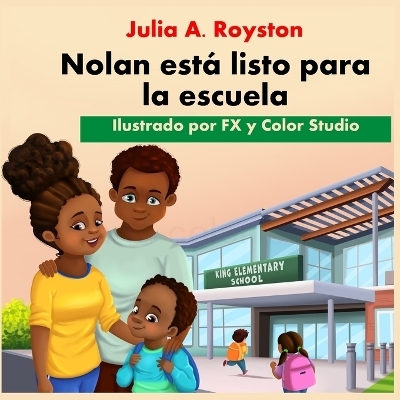 Nolan está listo para la escuela - Julia A Royston