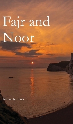 Fajr and Noor -  S Hukr