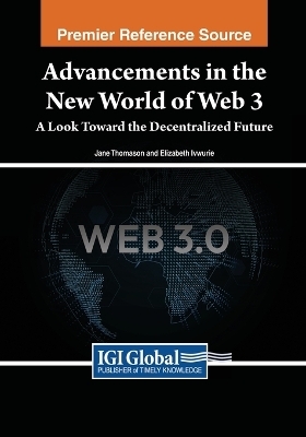 Advancements in the New World of Web 3 - Jane Thomason, Elizabeth Ivwurie