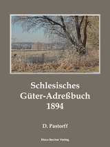 Schlesisches Güter-Adreßbuch, 5. Ausgabe 1894; Silesian Directory of Estates, 5th Edition 1894