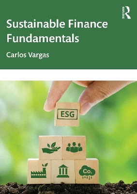 Sustainable Finance Fundamentals - Carlos Vargas