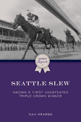 Seattle Slew - Dan Mearns