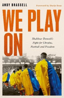 We Play On - Andy Brassell