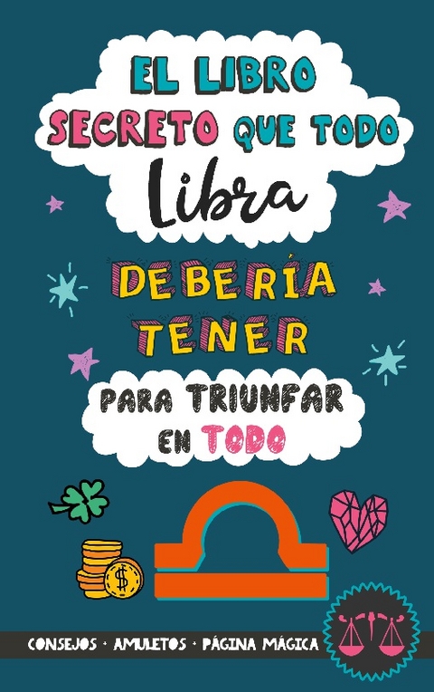 El libro secreto que todo Libra debería tener para triunfar en todo - Eve Stars