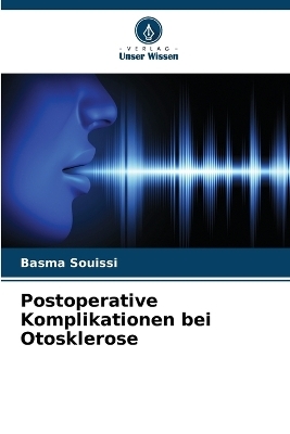 Postoperative Komplikationen bei Otosklerose - Basma Souissi