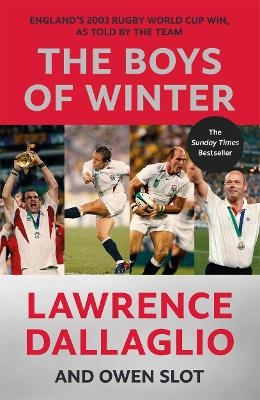 The Boys of Winter - Lawrence Dallaglio, Owen Slot