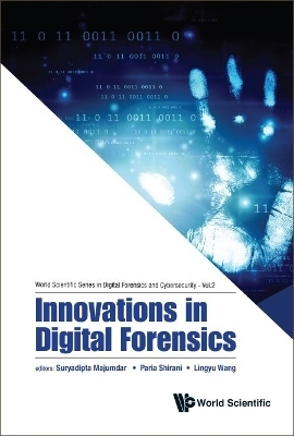 Innovations In Digital Forensics - 