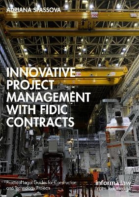 Innovative Project Management with FIDIC Contracts - Adriana Spassova