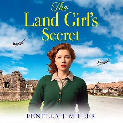 The Land Girl's Secret -  Fenella J Miller