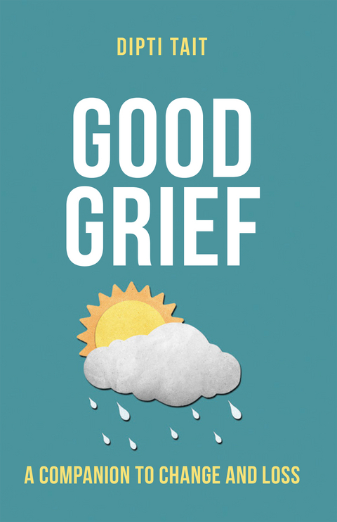 Good Grief -  Dipti Tait