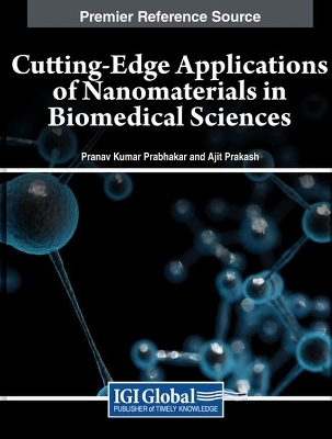 Cutting-Edge Applications of Nanomaterials in Biomedical Sciences - 