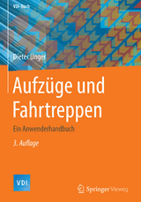 Aufzüge und Fahrtreppen - Dieter Unger