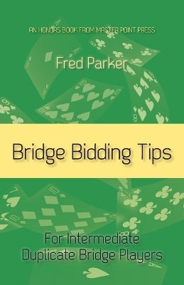 Bridge Bidding Tips - Fred Parker