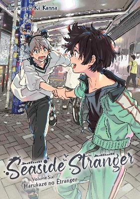 Seaside Stranger Vol. 6: Harukaze no Étranger - Kii Kanna