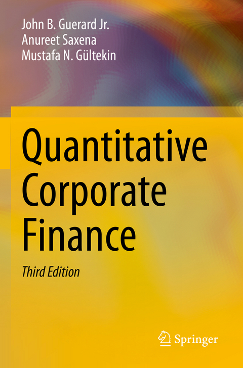 Quantitative Corporate Finance - John B. Guerard Jr., Anureet Saxena, Mustafa N. Gültekin