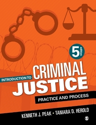 Introduction to Criminal Justice - Kenneth J. Peak, Tamara D. Herold