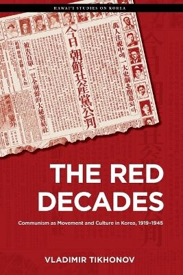 The Red Decades - Vladimir Tikhonov