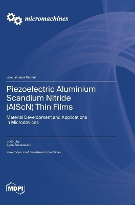 Piezoelectric Aluminium Scandium Nitride (AlScN) Thin Films