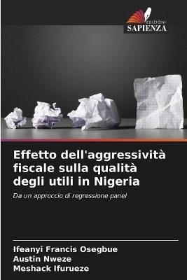 Effetto dell'aggressività fiscale sulla qualità degli utili in Nigeria - Ifeanyi Francis Osegbue, Austin Nweze, Meshack Ifurueze