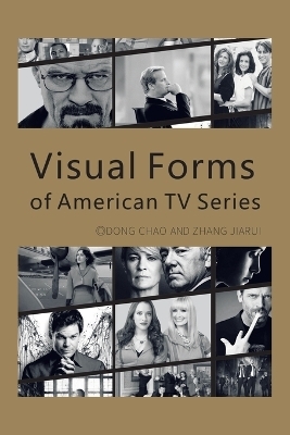 Visual Forms of American TV Series - Dong Chao, Zhang Jiarui