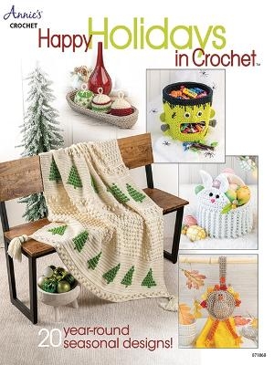 Happy Holidays in Crochet - Annie's Crochet