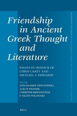 Friendship in Ancient Greek Thought and Literature - 