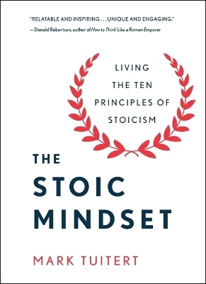 The Stoic Mindset - Mark Tuitert