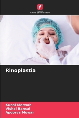 Rinoplastia - Kunal Marwah, Vishal Bansal, Apoorva Mowar