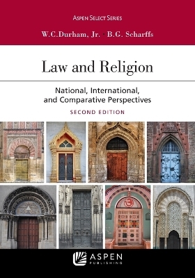 Law and Religion - W Cole Durham  Jr, Brett G Scharffs