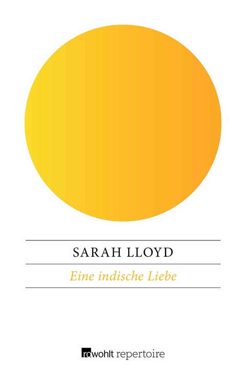 Eine indische Liebe -  Sarah Lloyd