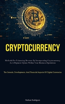 Cryptocurrency - Nathan Rodriguez