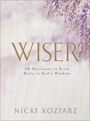 Wiser - Nicki Koziarz