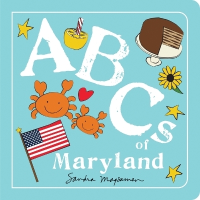 ABCs of Maryland - Sandra Magsamen